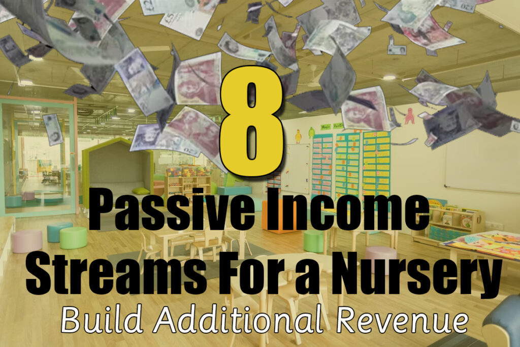 8 passive income streams for a nursery - build additional revenue