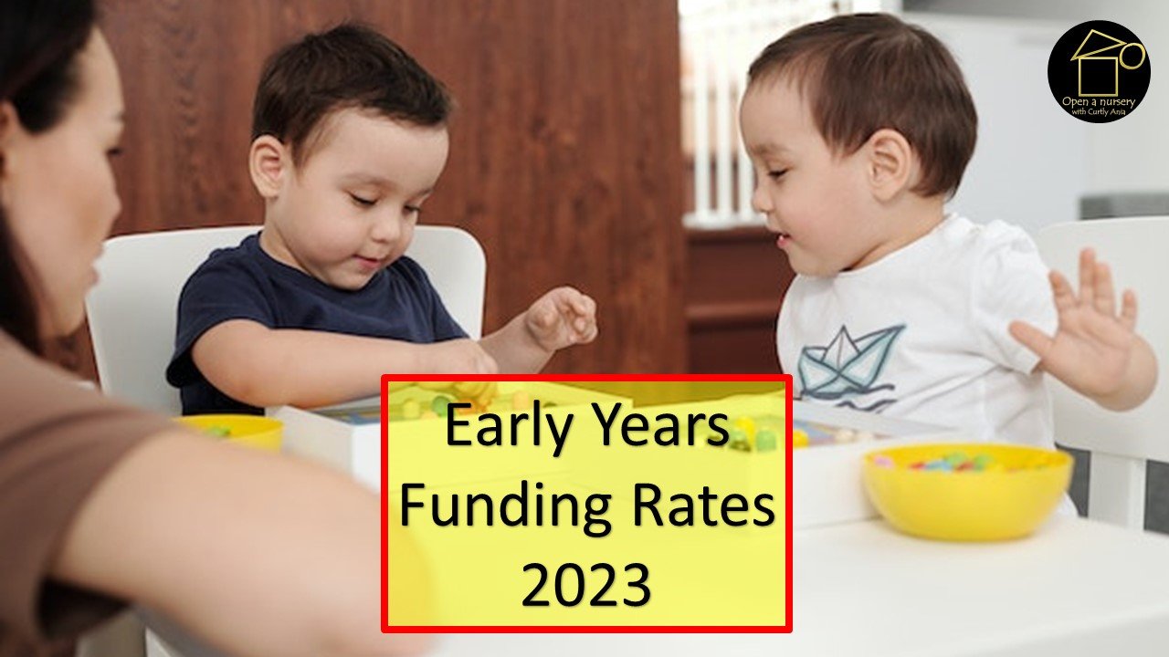 Early Years Government Funding Rates England 2023 Open a Nursery in