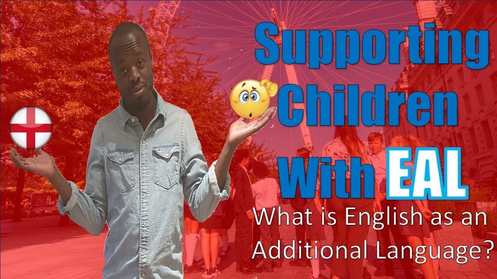 Supporting children with English as an additional language – What is EAL?