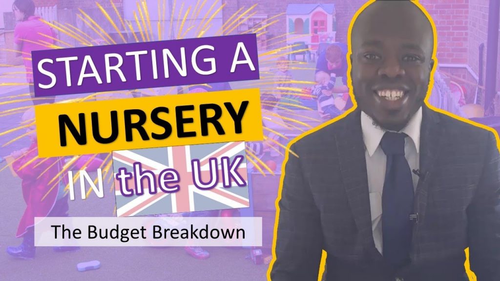 Starting a nursery in the UK – The Budget Breakdown (Open a Nursery in the UK)