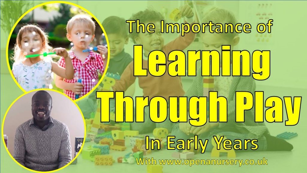 The importance of learning through play in early years – YouTube Video