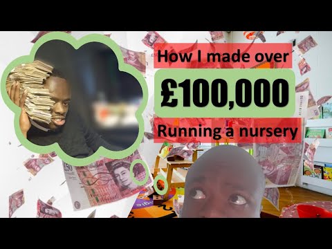 How I made OVER £100k in my first year running my nursery – How to open a nursery in the UK