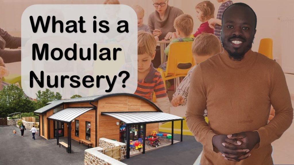 What is a modular nursery? Where to get one and how to buy a modular nursery building.