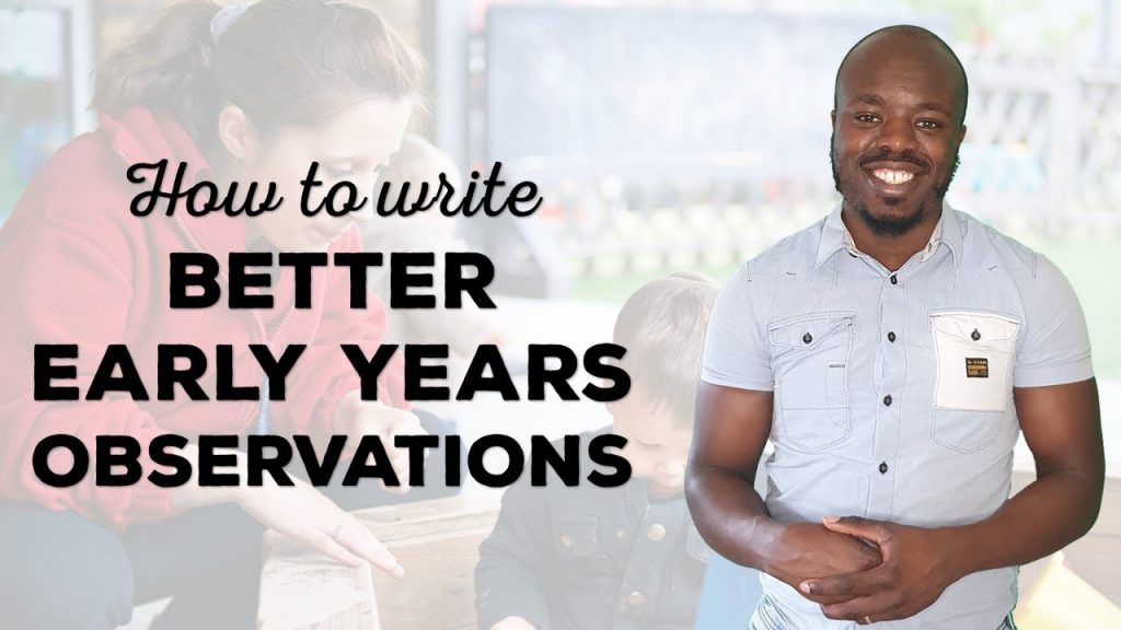 How to write better observations in early years – EYFS observation training video