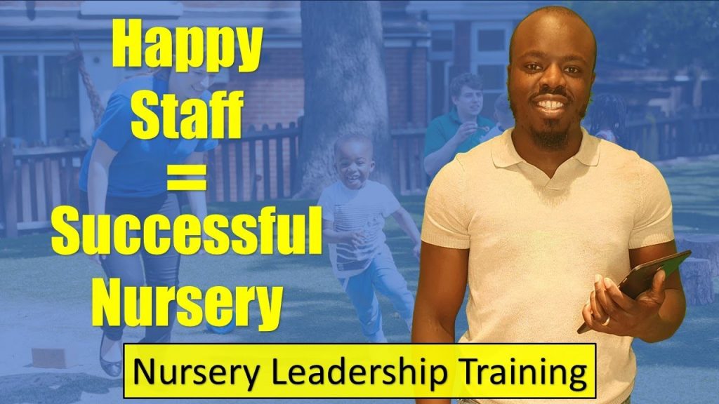 Happier staff – successful nursery. Boost childcare recruitment (Nursery Leadership Training)