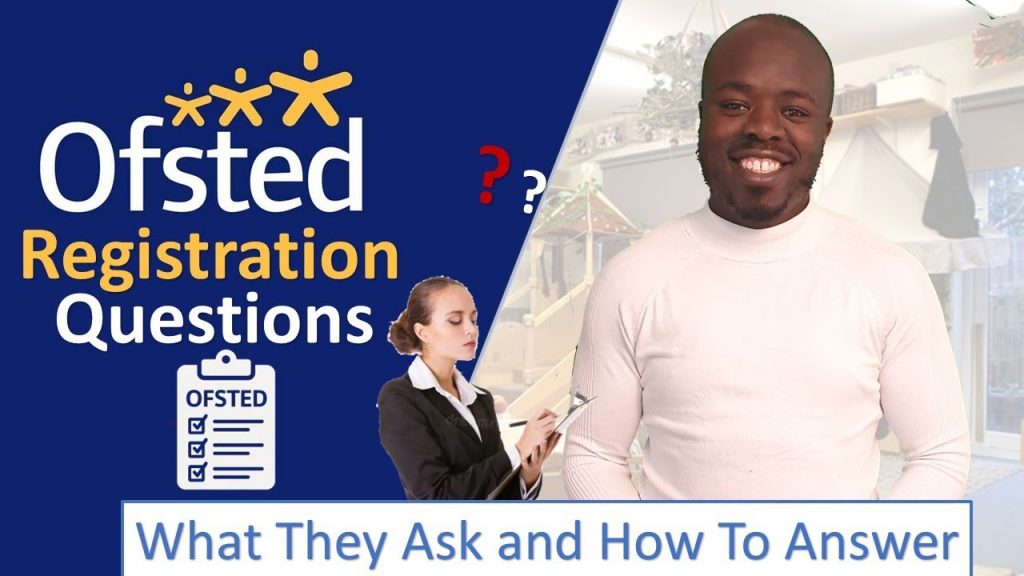 Ofsted Registration Visit – Questions They Ask and How to Answer Them