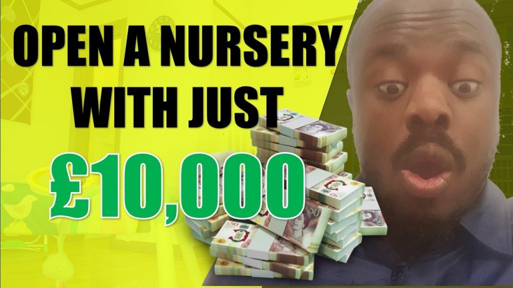 How to Start a Thriving Children’s Nursery with Just £10,000: Step-by-Step Guide!