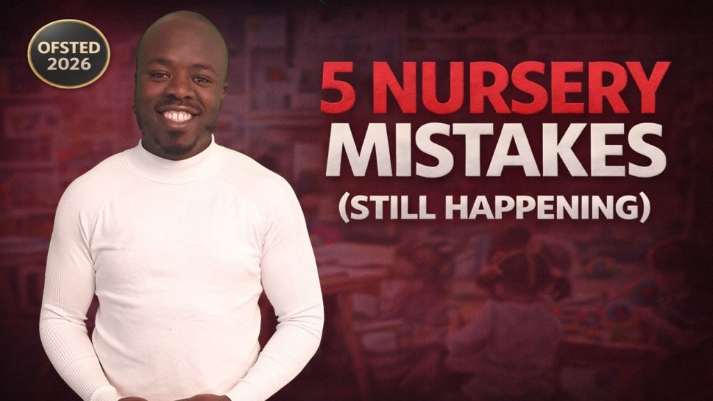 How to Pass Your Next Ofsted Inspection: 5 Critical Areas Nurseries Often Miss