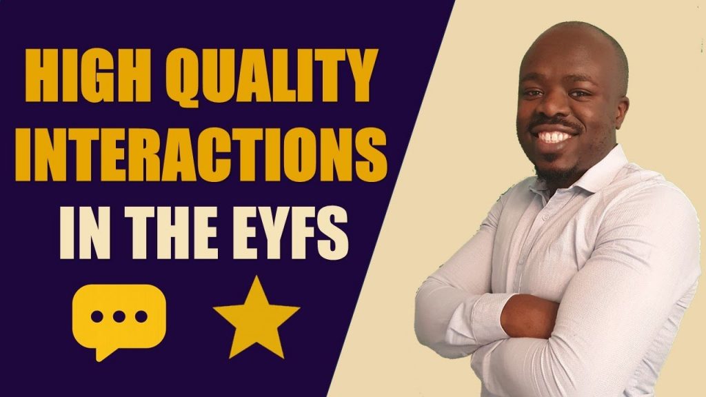 High-Quality Interactions in EYFS: What Exceptional Practice Looks Like