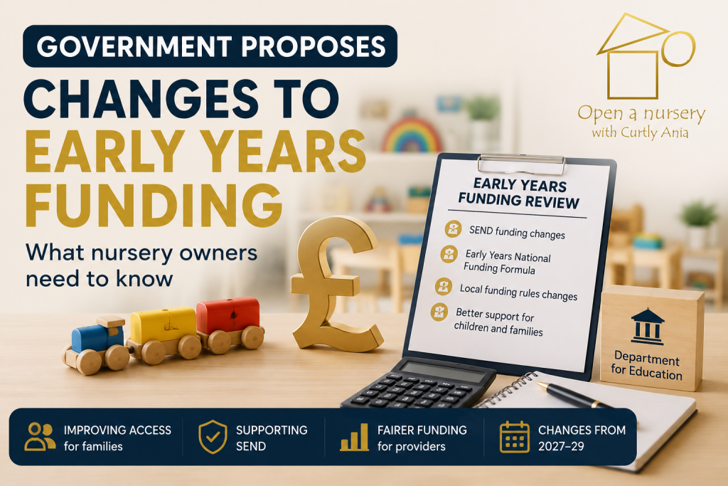 Government Proposes Changes to Early Years Funding: What Nursery Owners Need to Know